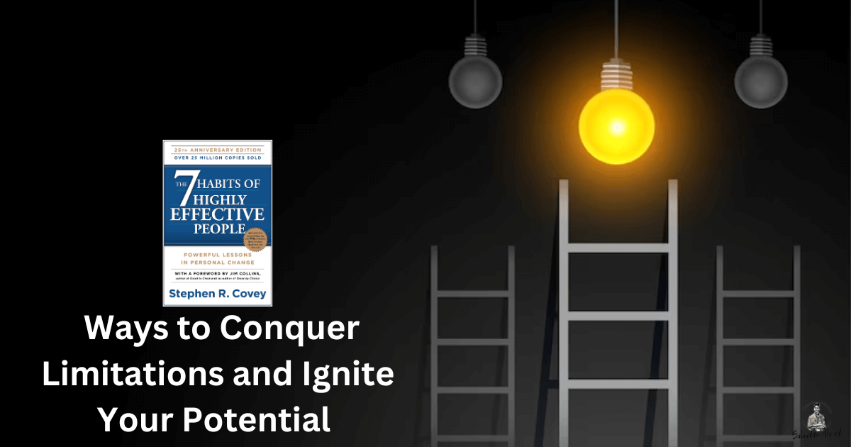 7 Transformative Ways to Conquer Limitations and Ignite Your Potential through the Power of Effort
