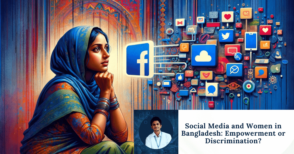 Social-Media-and-Women-in-Bangladesh-Empowerment-or-Discrimination